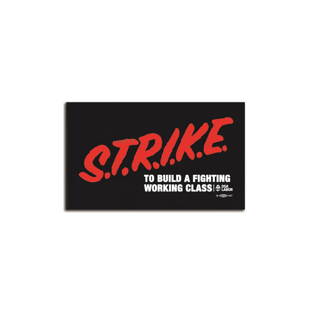 S.T.R.I.K.E. Bumper Sticker (2-pack) – Democratic Socialists of America